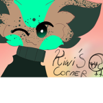 - . |Kiwi’s Corner!| . -