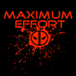 Max Effort!