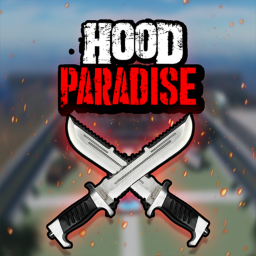 Hood Paradise [BETA TESTER KATANA]