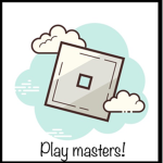Play masters!