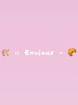 envious ~!
