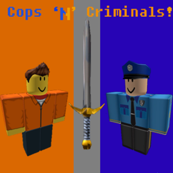 Cops 'N' Criminals!
