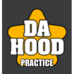Da Hood Practice