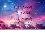 The Ends Are Beginning