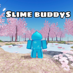 Slime buddys