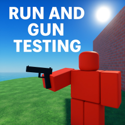 Run and Gun testing...