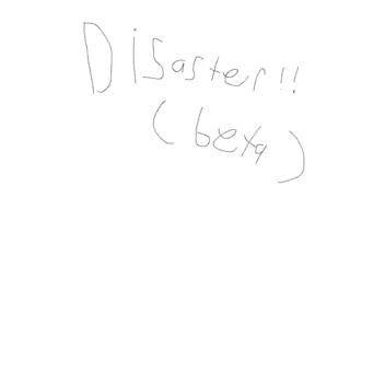 DISASTER!! vr (beta) 