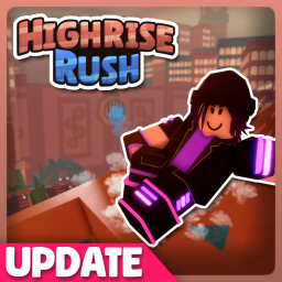 [🌊NEW MAP] Highrise Rush icon