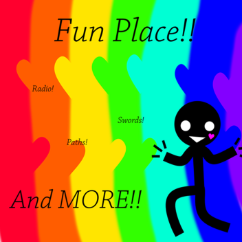 Fun Place V1.0 (Starting Fresh!!)