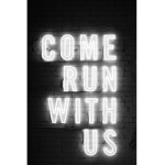 The come run with us