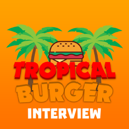 Tropical Burger! | Interview Center