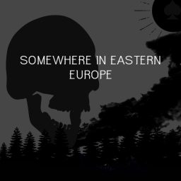 Somewhere in Eastern Europe (Ended)