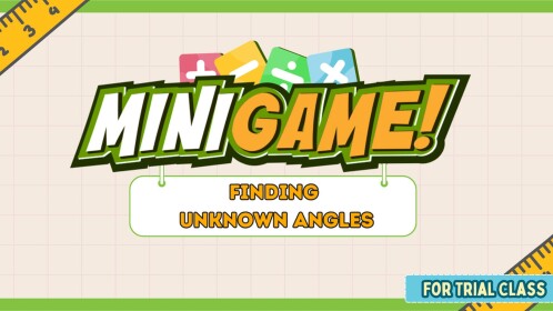 🎮 Minigame: Finding Unknown Angles 📐 [Trial]