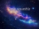 Dennis's spaceship