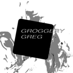 Groggery Greg