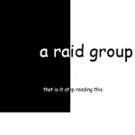 [name] raid group