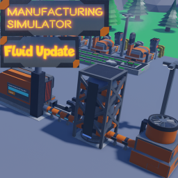 [BUG FIXES!] Manufacturing Simulator