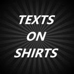 Texts On Shirts