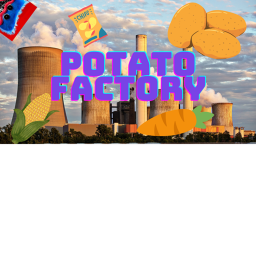 Factory Potato's Tycoon