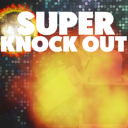 [ALPHA] Super Knock Out!