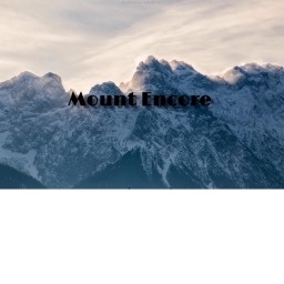 Mt. Encore [READ DESC]