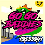 GO GO BADDIES