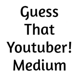 Guess That Youtuber! ✨ Medium