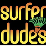 Surfer Dudes for Life