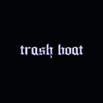 tra$hboat