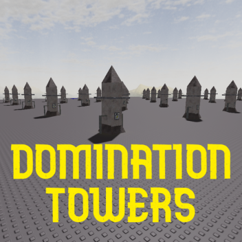 Domination Towers