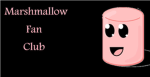 Marshmallow fan club