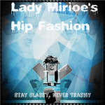 Lady Mirioe*s Hip Fashion