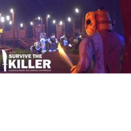 survive some killers.PLEASE DON'T CUSS OR LEAVE