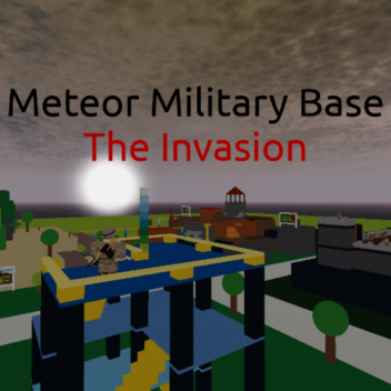 Meteor Military Base: The Invasion