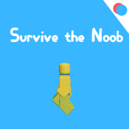 (Update)Survive the Noob the Killer