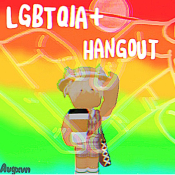 LGBTQIA+ Hangout