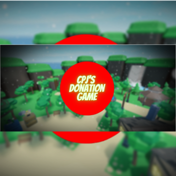 CPJ's Donation Hangout Game (HUGE UPDATE)