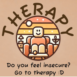 Dumb stupid Therapy