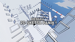 [UPDATE] Menara 2D Sketsa Panik !