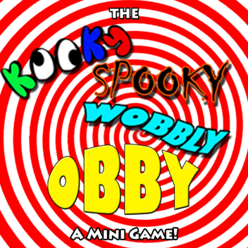 Der Kooky Spooky Wobbly Obby