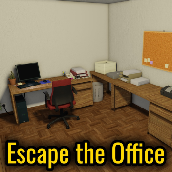 Escape the Office!