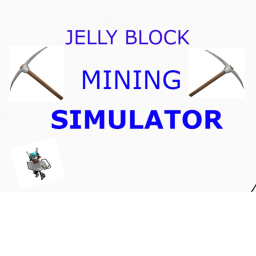 Jelly Block Mining simulator