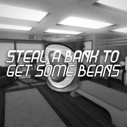 (test place) steal a bank to get some beans icon