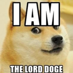 Doge is the lord above all.