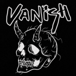 . vanish .