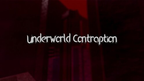 Underworld Contraption