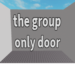 the group only door