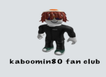 the kaboomin80 fan club!