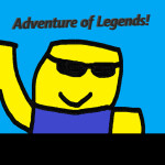 Adventure of Legends (HUGE UPDATE!!!)