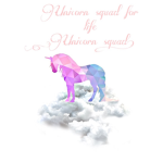 Unicorn squad for life #unicorn